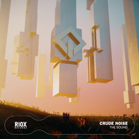 Crude Noise - The Sound