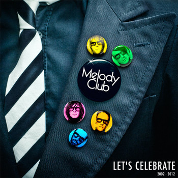 Melody Club - Let's Celebrate (2002-2012)