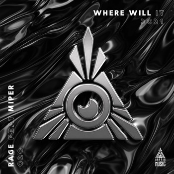 Rage - Where Will It (feat. Miper) (Original Mix)