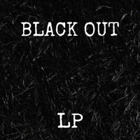LP - BLACK OUT