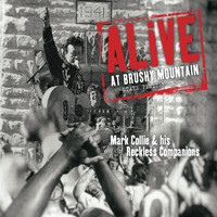 Mark Collie & His Reckless Companions - Alive At Brushy Mountain (Live)