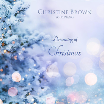 Christine Brown - Dreaming of Christmas