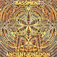 Bassment - Ancient Kingdom