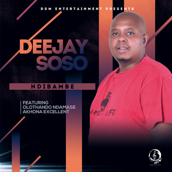 Deejay Soso - Ndibambe (feat. Olothando Ndamase & Akhona Excellent)
