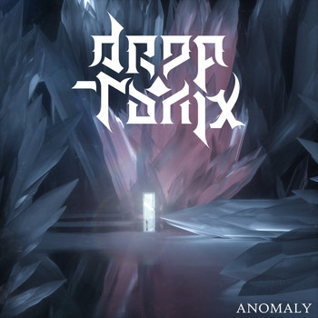 Drop Tonix - Anomaly