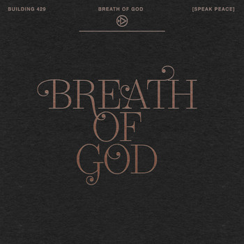 Building 429 - Breath of God (Speak Peace)