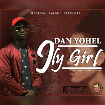 Dan Yohel - Ily girl (Explicit)
