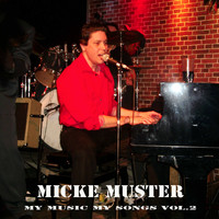 Micke Muster - My Music My Songs Vol. 2