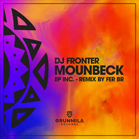 DJ Fronter - Mounbeck EP (Inc Fer Br Remix)