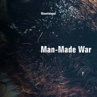 Mountaineer - Man-Made War