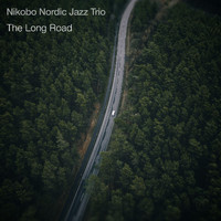 Nikobo Nordic Jazz Trio with Jonas Nieuwenbroek, Jurriaan de Kok, Bas Boon - The Long Road