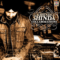 Sukshinder Shinda - Collaborations