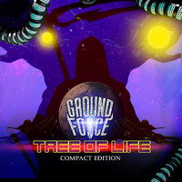 Ground-Force - Tree of Life (Compact Edition)