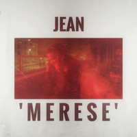 Jean - Merese (Explicit)