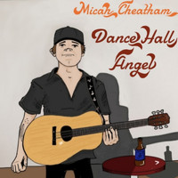 Micah Cheatham - Dancehall Angel