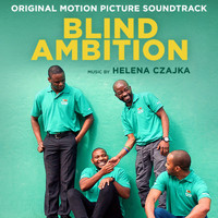 Helena Czajka - Blind Ambition (Original Motion Picture Soundtrack)