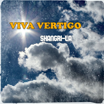 Viva Vertigo - Shangri-La