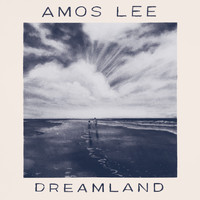 Amos Lee - Into the Clearing