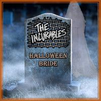 The Incurables - Halloween Bride