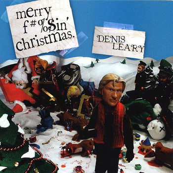 Denis Leary - Merry F'n Christmas (Explicit)