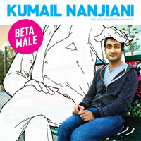 Kumail Nanjiani - Beta Male (Explicit)