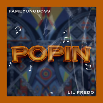 Fameyungboss featuring Lil Fredo - Popin