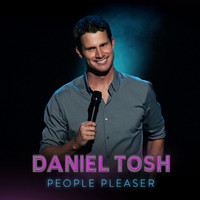 Daniel Tosh - People Pleaser (Explicit)