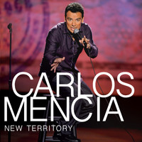 Carlos Mencia - New Territory (Explicit)