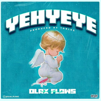 Olax Flows - YEHYEYE