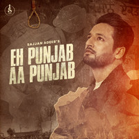 Sajjan Adeeb - Eh Punjab Aa Punjab