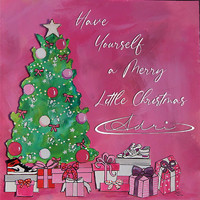Adri - Have Yourself a Merry Little Christmas