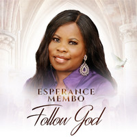 ESPERANCE MEMBO - Follow God