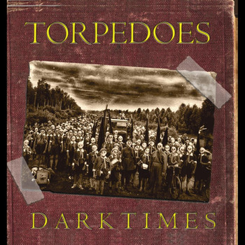 Torpedoes - Dark Times (Explicit)