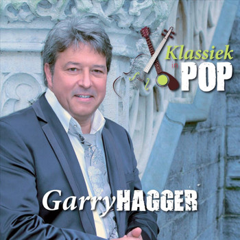 Garry Hagger - Klassiek In Pop