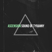 Sound of Tyranny - Ascension