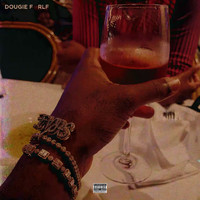 Dougie F - Real Life Friends (Explicit)