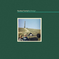 Nuclear Family - By Design