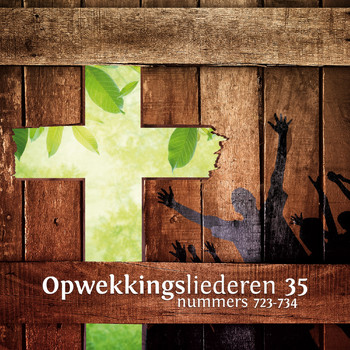 Stichting Opwekking - Opwekkingsliederen 35 (723-734)