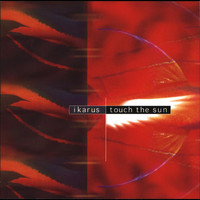 Ikarus - Touch the Sun