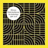 Momus - Pubic Intellectual: An Anthology (1986-2016) (Explicit)