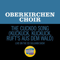 Obernkirchen Choir - The Cuckoo Song (Kuckuck, Kuckuck, Ruft's Aus Dem Wald) (Live On The Ed Sullivan Show, September 25, 1955)
