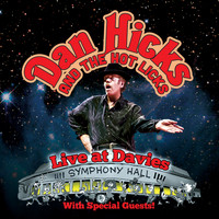 Dan Hicks & His Hot Licks - Live at Davies