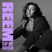Reem - Flip The Switch