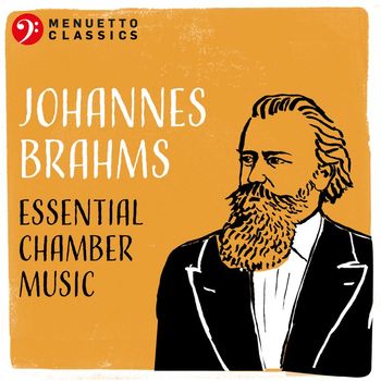 Various Artists - Johannes Brahms: Essential Chamber Music