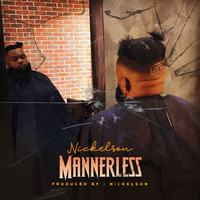 Nickelson - Mannerless (Explicit)