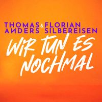 Thomas Anders & Florian Silbereisen - Wir tun es nochmal