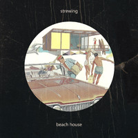 Strewing - Beach House