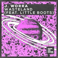 J. Worra - Wasteland (feat. Little Boots)