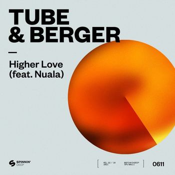 Tube & Berger - Higher Love (feat. Nuala)