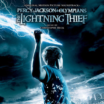 Christophe Beck - Percy Jackson And The Olympians: The Lightning Thief (Original Motion Picture Soundtrack) (Original Motion Picture Soundtrack)